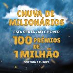 Chuva de Milionários: 100 prémios de 1 milhão